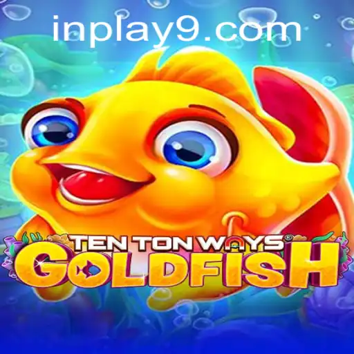Explore the Exciting World of TenTonWaysGoldfish and Discover Its InPlay Dynamics